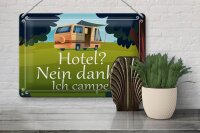 Blechschild Spruch 30x20cm Hotel nein danke ich campe