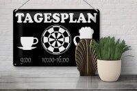 Blechschild Spruch 30x20cm Tagesplan Tasse Dart Bier