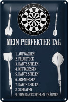 Blechschild Spruch 20x30cm mein perfekter Tag Darts Spiele