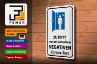 Blechschild Hinweis 20x30cm Zutritt negativen Corona Test