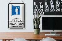 Blechschild Hinweis 20x30cm Zutritt negativen Corona Test