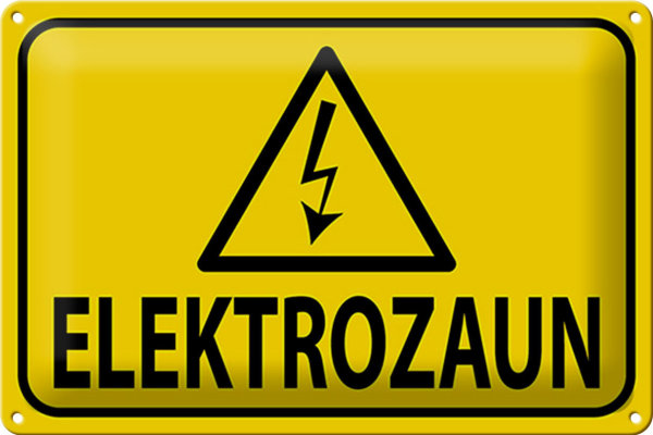 Blechschild Hinweis 30x20cm Elektrozaun Warnschild Vorsicht