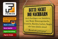 Blechschild Hinweis 30x20cm bitte nicht die Nachbarn stören
