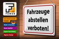 Blechschild Hinweis 30x20cm Fahrzeuge abstellen verboten