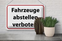 Blechschild Hinweis 30x20cm Fahrzeuge abstellen verboten