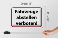 Blechschild Hinweis 30x20cm Fahrzeuge abstellen verboten