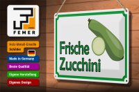 Blechschild Hinweis 30x20cm frische Zucchini Hofladen