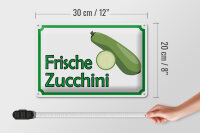 Blechschild Hinweis 30x20cm frische Zucchini Hofladen