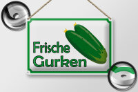 Blechschild Hinweis 30x20cm frische Gurken Verkauf Hofladen