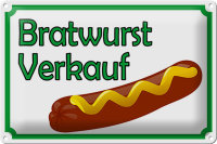 Blechschild Hinweis 30x20cm Bratwurst Verkauf Restaurant