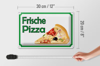 Blechschild Hinweis 30x20cm frische Pizza Verkauf