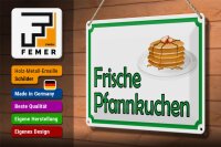 Blechschild Hinweis 30x20cm frische Pfannkuchen Verkauf