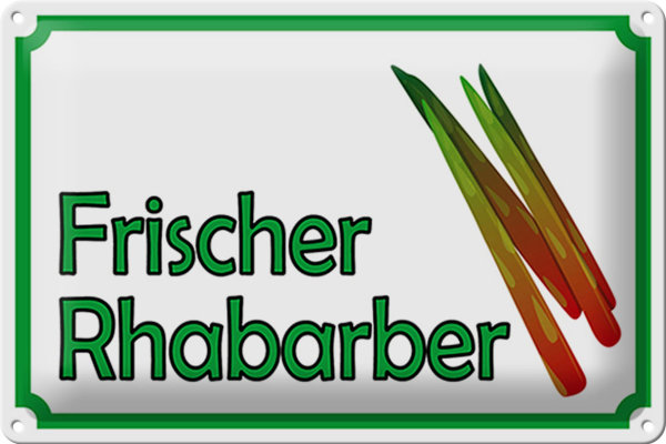 Blechschild Hinweis 30x20cm frische Rhabarber Hofladen