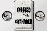 Blechschild Hinweis 20x30cm No Selfies in the Bathroom