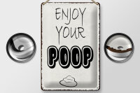 Blechschild Spruch 20x30cm enjoy your poop Badezimmer