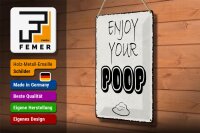 Blechschild Spruch 20x30cm enjoy your poop Badezimmer
