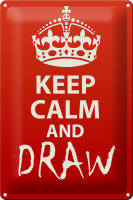 Blechschild Spruch 20x30cm Keep Calm and draw