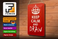 Blechschild Spruch 20x30cm Keep Calm and draw