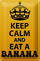 Blechschild Spruch 20x30cm Keep Calm and eat a Banana