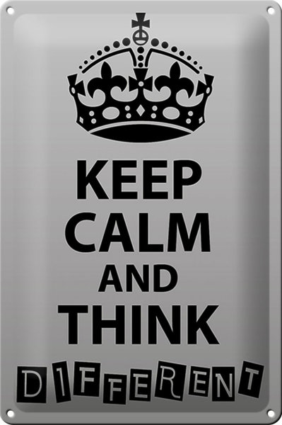 Blechschild Spruch 20x30cm Keep Calm think different
