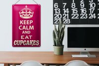 Blechschild Spruch 20x30cm Keep Calm and eat Cupcakes