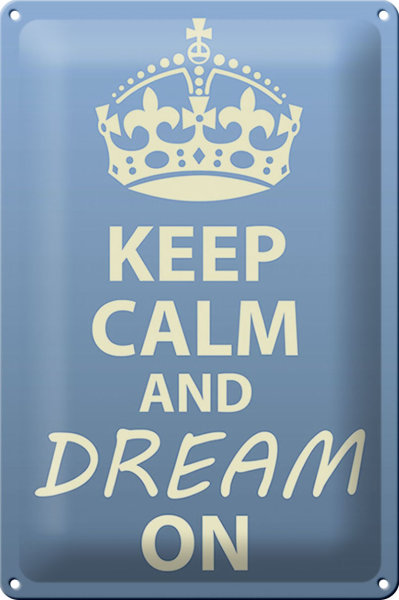 Blechschild Spruch 20x30cm Keep Calm and dream on