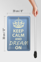 Blechschild Spruch 20x30cm Keep Calm and dream on