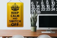 Blechschild Spruch 20x30cm Keep Calm and switch off
