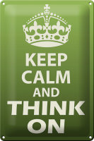 Blechschild Spruch 20x30cm Keep Calm and think on