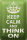 Blechschild Spruch 20x30cm Keep Calm and think on