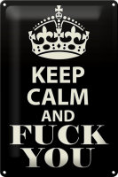 Blechschild Spruch 20x30cm Keep Calm and fuck you