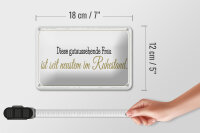 Blechschild Spruch 18x12cm gutaussehende Frau ist im Ruhestand Dekoration