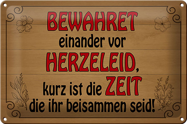 Blechschild Spruch 30x20cm bewahret einander vor Herzeleid