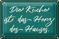 Blechschild Spruch 30x20cm Küche ist das Herz des...