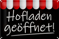Blechschild Hinweis 30x20cm Hofladen geöffnet Verkauf