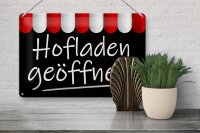 Blechschild Hinweis 30x20cm Hofladen geöffnet Verkauf