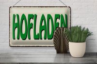 Blechschild Hinweis 30x20cm Hofladen Verkauf