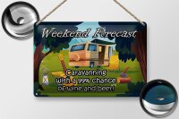 Blechschild Spruch 30x20cm Weekend Caravanning Wine Beer