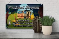 Blechschild Spruch 30x20cm Weekend Caravanning Wine Beer