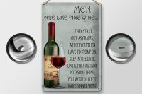 Blechschild Spruch 20x30cm Men are like fine wine Männer