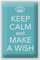 Blechschild Spruch 20x30cm Keep Calm and make a wish