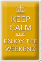 Blechschild Spruch 20x30cm Keep Calm and enjoy the weekend