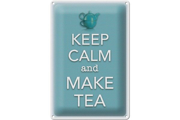 Blechschild Spruch 20x30cm Keep Calm and make tea