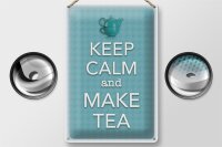 Blechschild Spruch 20x30cm Keep Calm and make tea