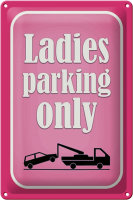 Blechschild Parken 20x30cm Ladies parking only rosa