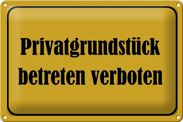 Blechschild Hinweis 30x20cm Privatgrundstück betreten