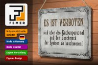 Blechschild Spruch 30x20cm verboten über Küchenpersonal