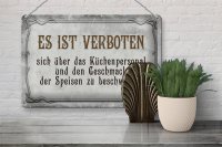 Blechschild Spruch 30x20cm verboten über Küchenpersonal