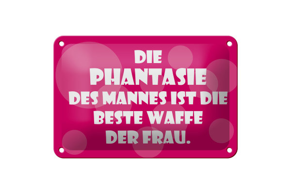 Blechschild Spruch 18x12cm Beste Waffe der Frau