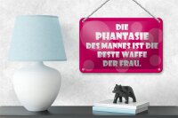 Blechschild Spruch 18x12cm Beste Waffe der Frau